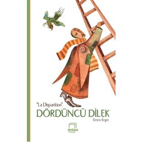 Dördüncü Dilek “La Disparition” - Emre Ergin