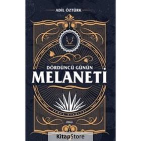 Dördüncü Günün Melaneti - Adil Öztürk
