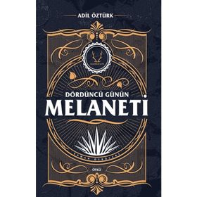 Dördüncü Günün Melaneti Karakum Yayınevi