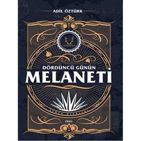 Dördüncü Günün Melaneti Karakum Yayınevi