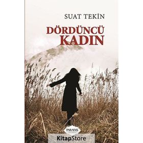 Dördüncü Kadın - Suat Tekin