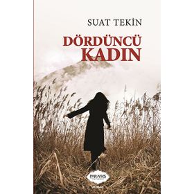 Dördüncü Kadın - Suat Tekin
