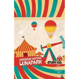 Dördüncü Kattaki Lunapark - Erdem İçel
