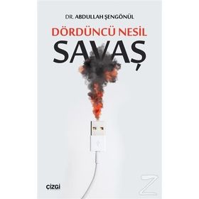 Dördüncü Nesil Savaş - Abdullah Şengönül