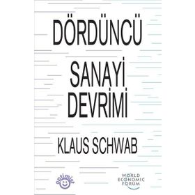 Dördüncü Sanayi Devrimi - Klaus Schwab