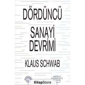 Dördüncü Sanayi Devrimi - Klaus Schwab
