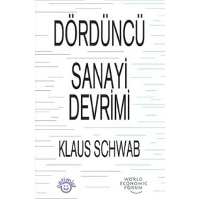 Dördüncü Sanayi Devrimi - Klaus Schwab