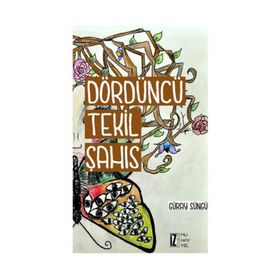 DÖRDÜNCÜ TEKIL ŞAHIS - GÜRAY SÜNGÜ