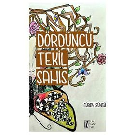 DÖRDÜNCÜ TEKIL ŞAHIS - GÜRAY SÜNGÜ
