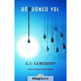 Dördüncü Yol - George Gurdjieff