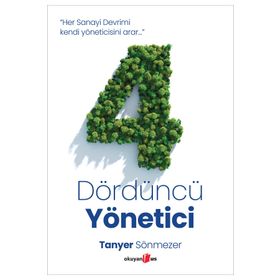 Dördüncü Yönetici - Tanyer Sönmezer