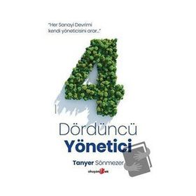Dördüncü Yönetici - Tanyer Sönmezer