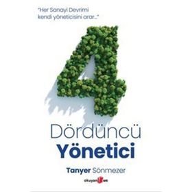 Dördüncü Yönetici - Tanyer Sönmezer