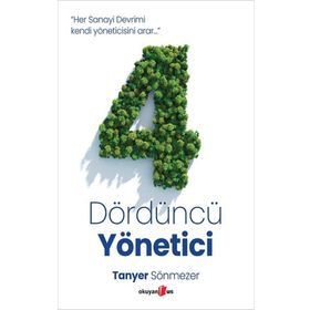 Dördüncü Yönetici - Tanyer Sönmezer