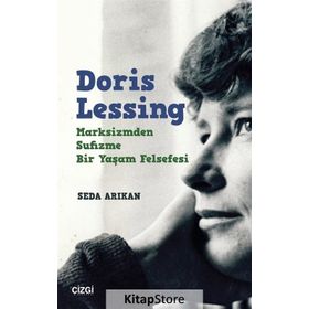 Doris Lessing - Marksizmden Sufizme Bir Yaşam