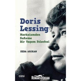 Doris Lessing - Marksizmden Sufizme Bir Yaşam