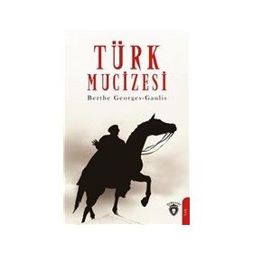 Dorlion Yayınevi Türk Mucizesi