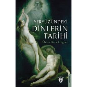 Dorlion Yayınları Ömer Rıza Doğrul Yeryüzündeki Dinlerin Tarihi