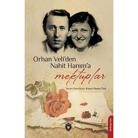 Dorlion Yayınları Orhan Veliden Nahit Hanıma Mektuplar