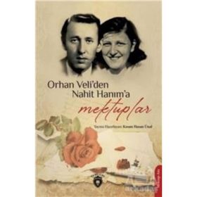 Dorlion Yayınları Orhan Veliden Nahit Hanıma Mektuplar