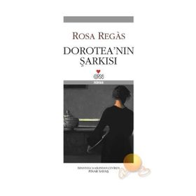 DOROTEA´NIN ŞARKISI - ROSA REGÀS