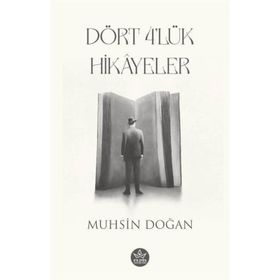 Dört 4'lük Hikayeler - Muhsin Doğan
