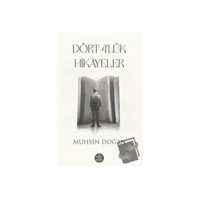 Dört 4'lük Hikayeler - Muhsin Doğan