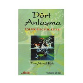 DÖRT ANLAŞMA - MIGUEL RUIZ