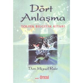 DÖRT ANLAŞMA - MIGUEL RUIZ