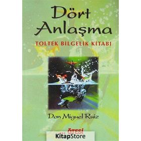 DÖRT ANLAŞMA - MIGUEL RUIZ