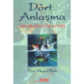 DÖRT ANLAŞMA - MIGUEL RUIZ