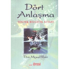 DÖRT ANLAŞMA - MIGUEL RUIZ