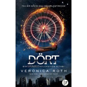 Dört - Bir Uyumsuz Koleksiyon Kitabı - Veronica Roth