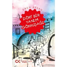 Dört Bir Yanım Gökkuşağı Cumhuriyet Kitapları Yayınları