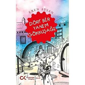 Dört Bir Yanım Gökkuşağı Cumhuriyet Kitapları Yayınları