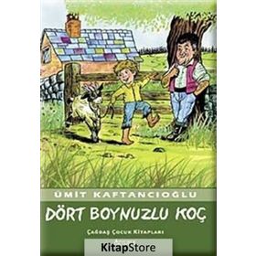DÖRT BOYNUZLU KOÇ - ÜMİT KAFTANCIOĞLU