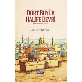 Dört Büyük Halife Devri - Ahmed Cevdet Paşa