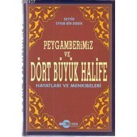 DÖRT BÜYÜK HALIFE - EYYUB BIN SIDDIK