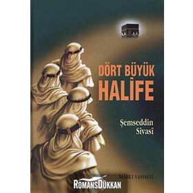 DÖRT BÜYÜK HALIFE - EYYUB BIN SIDDIK
