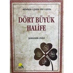 Dört Büyük Halife - Şemsüddin Ahmed Sivasi