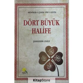 Dört Büyük Halife - Şemsüddin Ahmed Sivasi