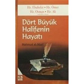 Dört Büyük Halifenin Hayatı - Mahmud El-Mısri - Karınca ve Polen Yayınları