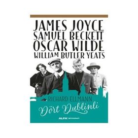 Dört Dublinli - Richard Ellmann