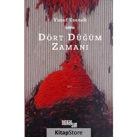 Dört Düğüm Zamanı - Yusuf Esenek