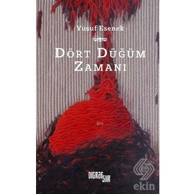 Dört Düğüm Zamanı - Yusuf Esenek