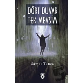 Dört Duvar Tek Mevsim - Samet Tunca