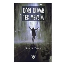 Dört Duvar Tek Mevsim - Samet Tunca