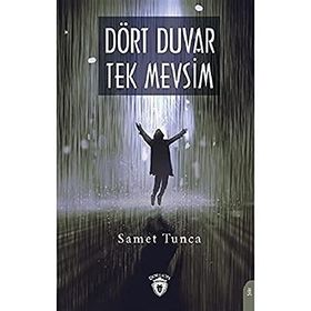 Dört Duvar Tek Mevsim - Samet Tunca