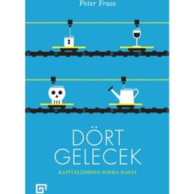 Dört Gelecek - Peter Frase