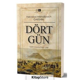 Dört Gün - Vsevolod Garshin